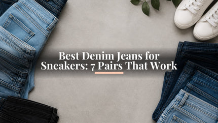 Best Denim Jeans for Sneakers: 7 Pairs That Work