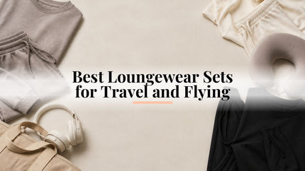 Best Loungewear Sets for Travel and Flying