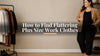 How to Find Flattering Plus Size Work Clothes