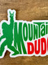 Colorful Mountain Dude Bigfoot sticker by 208 Tees featuring a cartoon Bigfoot.