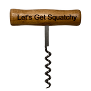 Squatchin’ Country Bigfoot Let's Get Squatchy corkscrew with a detailed Bigfoot design for opening wine bottles.