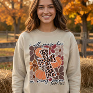 I Will Praise Him Sweatshirt