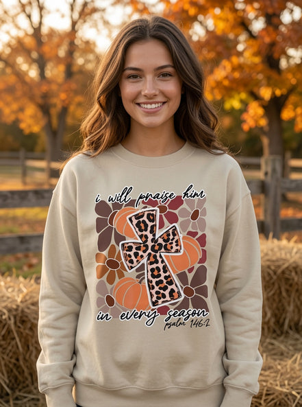 I Will Praise Him Sweatshirt