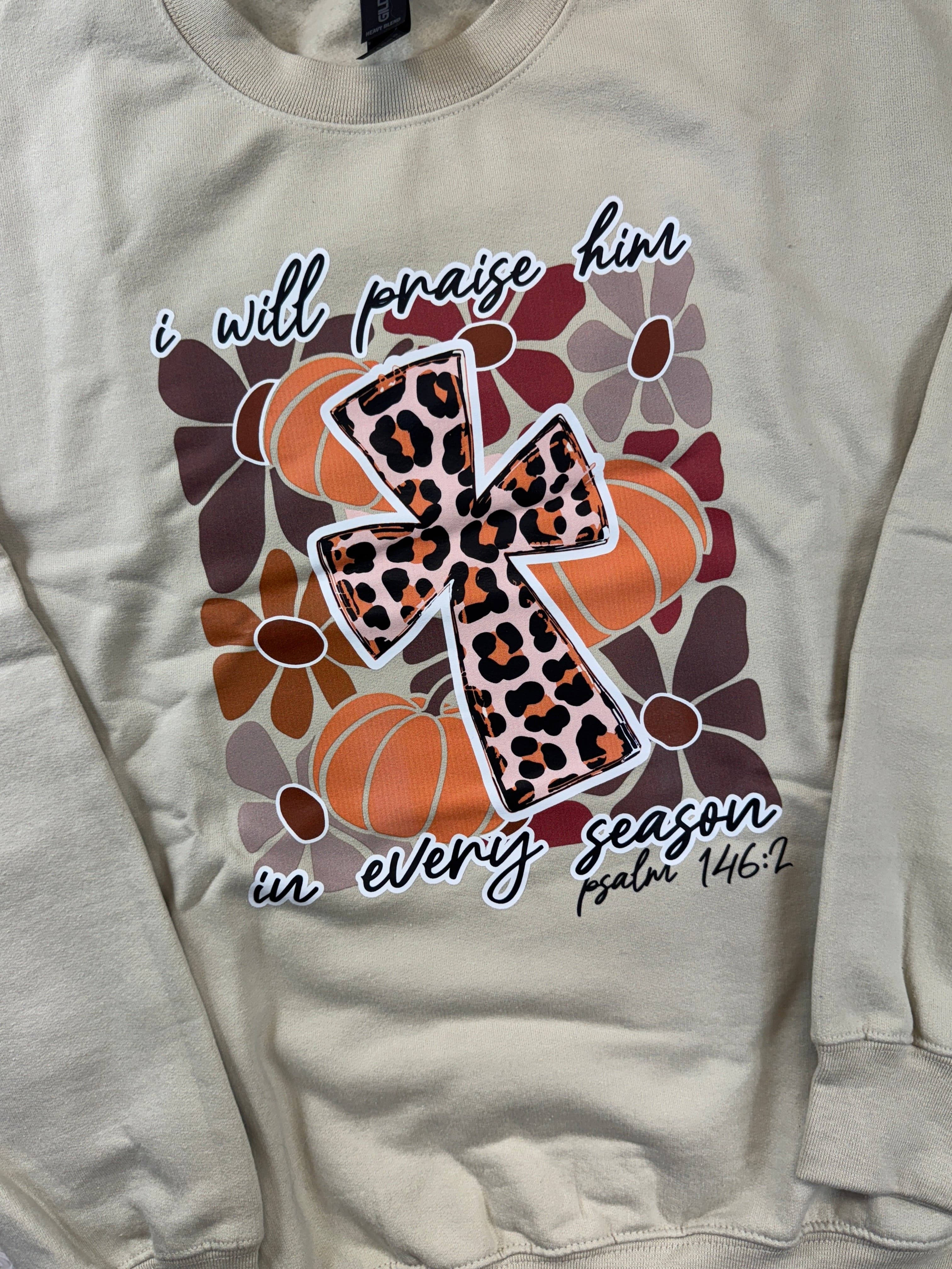 I Will Praise Him Sweatshirt - the Boujee Sunflower