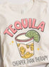 Tequila Cheaper Than Therapy Tee - the Boujee Sunflower